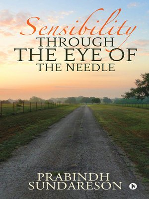 cover image of Sensibility Through the Eye of the needle